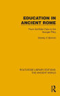 Education in Ancient Rome: From the Elder Cato to the Younger Pliny