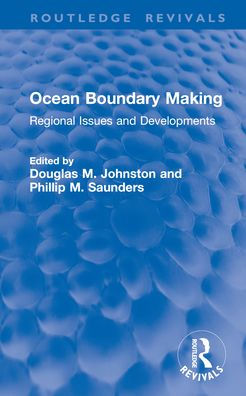 Ocean Boundary Making: Regional Issues and Developments