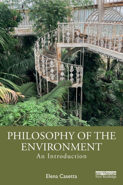 Philosophy of the Environment: An Introduction