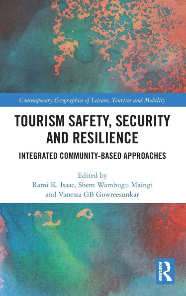 Tourism Safety, Security and Resilience: Integrated Community-Based Approaches