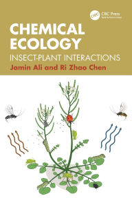Title: Chemical Ecology: Insect-Plant Interactions, Author: Jamin Ali