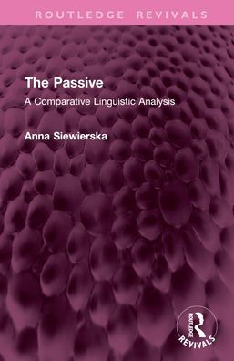 The Passive: A Comparative Linguistic Analysis