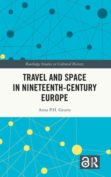 Travel and Space Nineteenth-Century Europe