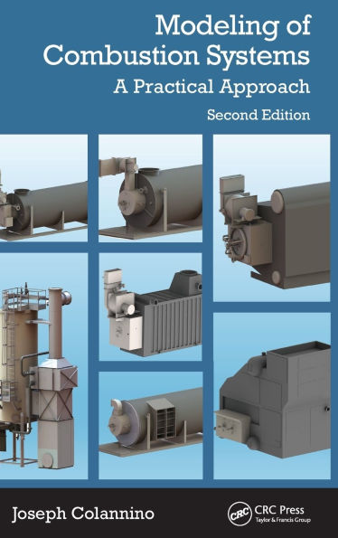 Modeling of Combustion Systems: A Practical Approach