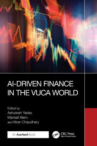 Title: AI-Driven Finance in the VUCA World, Author: Ashutosh Yadav