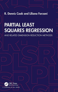 Title: Partial Least Squares Regression: and Related Dimension Reduction Methods, Author: R. Dennis Cook