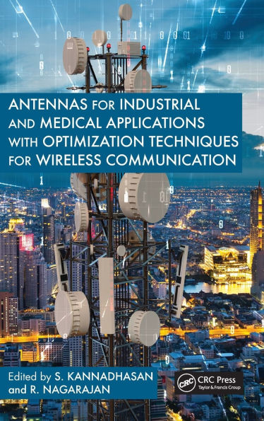 Antennas for Industrial and Medical Applications with Optimization Techniques Wireless Communication