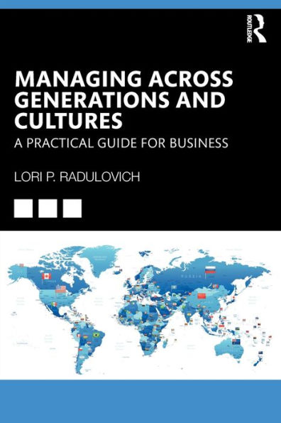 Managing Across Generations and Cultures: A Practical Guide for Business