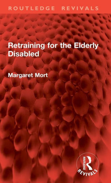 Retraining for the Elderly Disabled