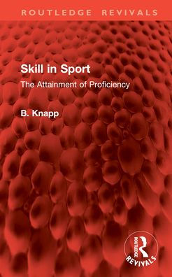 Skill Sport: The Attainment of Proficiency