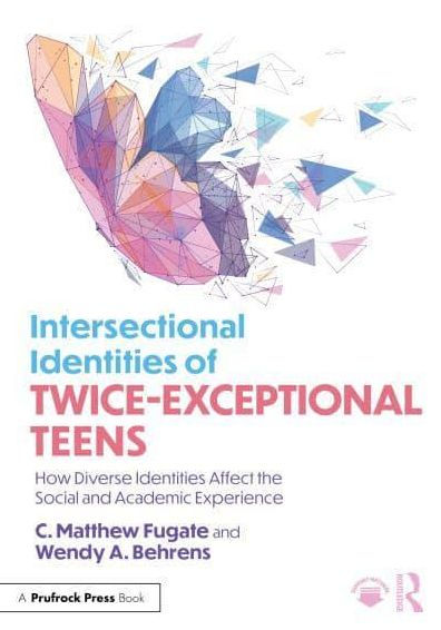 Intersectional Identities of Twice-Exceptional Teens: How Diverse Affect the Social and Academic Experience