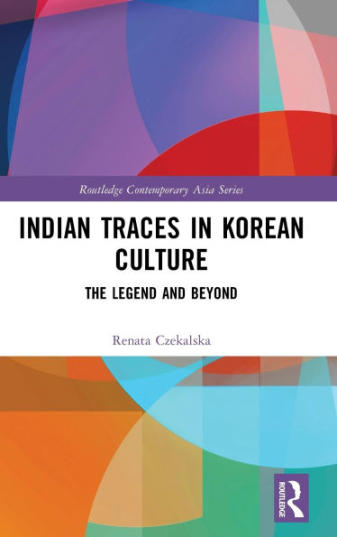 Indian Traces Korean Culture: The Legend and Beyond