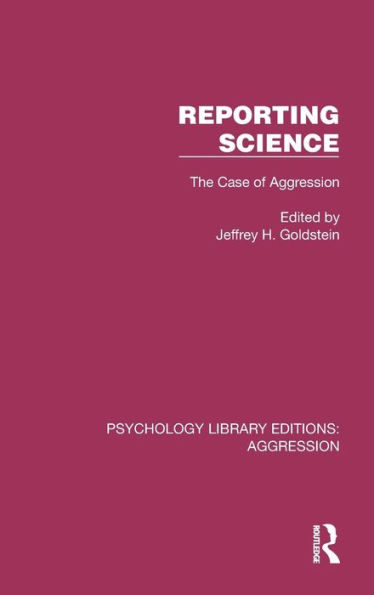 Reporting Science: The Case of Aggression