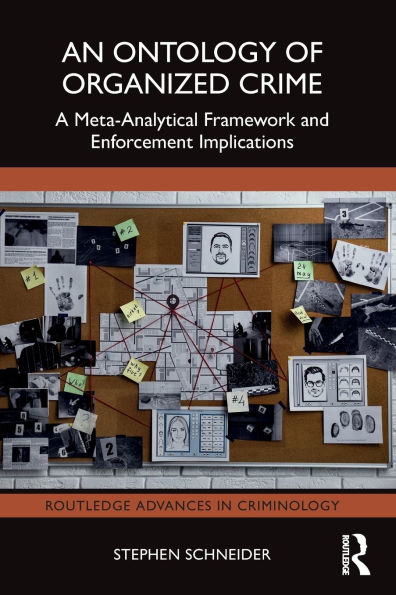 An Ontology of Organized Crime: A Meta-Analytical Framework and Enforcement Implications