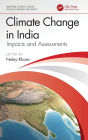 Climate Change in India: Impacts and Assessments