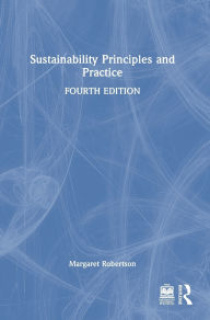 Title: Sustainability Principles and Practice, Author: Margaret Robertson