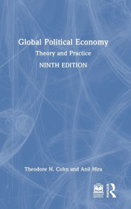 Title: Global Political Economy: Theory and Practice, Author: Theodore H. Cohn