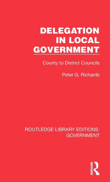 Delegation Local Government: County to District Councils