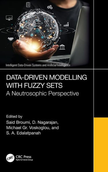 Data-Driven Modelling with Fuzzy Sets: A Neutrosophic Perspective