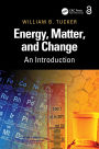 Energy, Matter, and Change: An Introduction