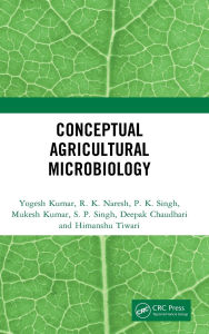 Google book page downloader Conceptual Agricultural Microbiology by Yogesh Kumar, R. K. Naresh, P. K. Singh, Mukesh Kumar, S. P. Singh 9781040086100