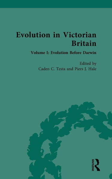 Evolution Victorian Britain: Volume I: Before Darwin