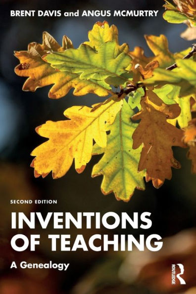 Inventions of Teaching: A Genealogy