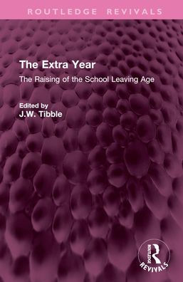 the Extra Year: Raising of School Leaving Age