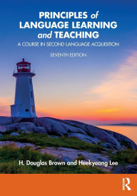 Title: Principles of Language Learning and Teaching: A Course in Second Language Acquisition, Author: H. Douglas Brown