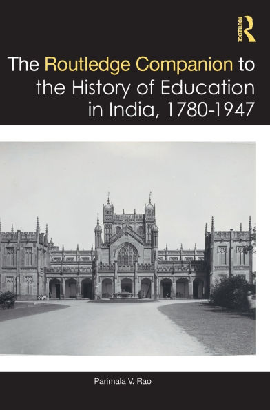 the Routledge Companion to History of Education India, 1780-1947
