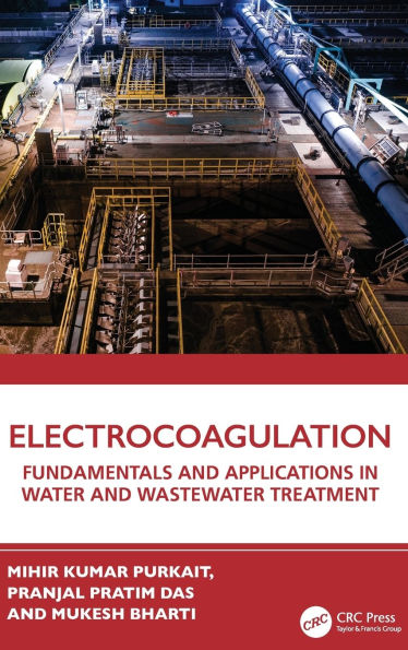 Electrocoagulation: Fundamentals and Applications Water Wastewater Treatment