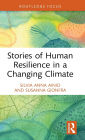Stories of Human Resilience in a Changing Climate