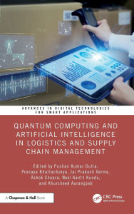 Title: Quantum Computing and Artificial Intelligence in Logistics and Supply Chain Management, Author: Pushan Kumar Dutta