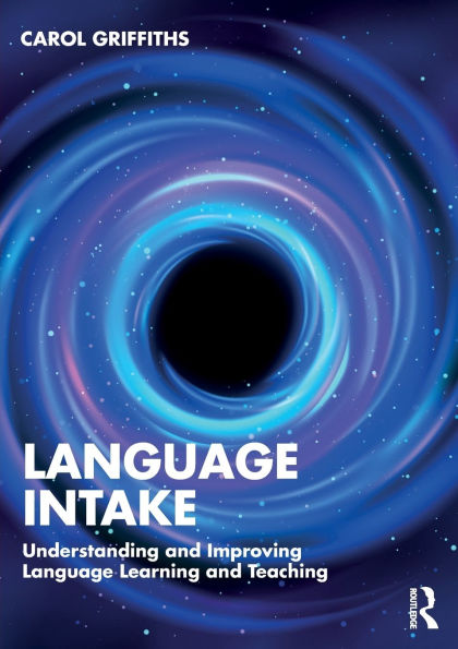 Language Intake: Understanding and Improving Learning Teaching