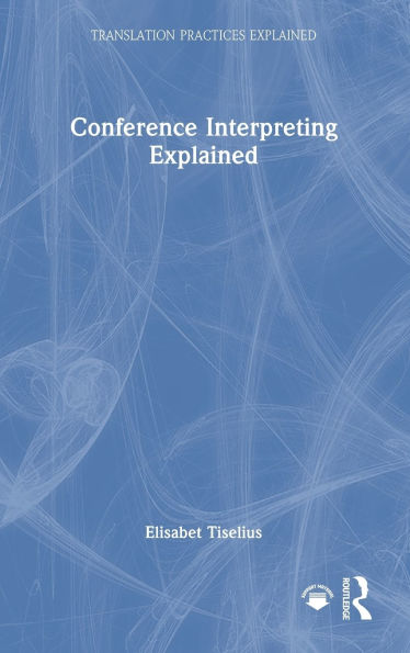 Conference Interpreting Explained