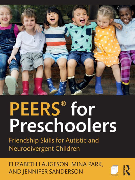 PEERS® for Preschoolers: Friendship Skills Autistic and Neurodivergent Children