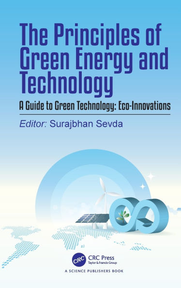 The Principles of Green Energy and Technology, Volume 2: A Guide to Technology: Eco-Innovations