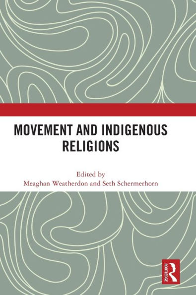 Movement and Indigenous Religions