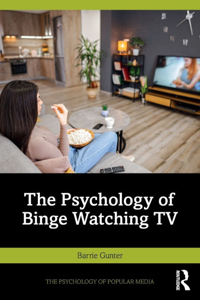 The Psychology of Binge Watching TV