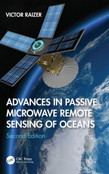 Advances Passive Microwave Remote Sensing of Oceans