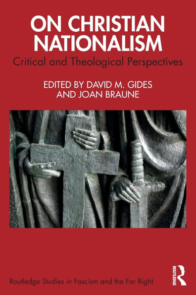 On Christian Nationalism: Critical and Theological Perspectives