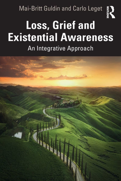 Loss, Grief and Existential Awareness: An Integrative Approach