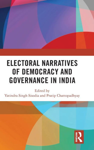 Electoral Narratives of Democracy and Governance India