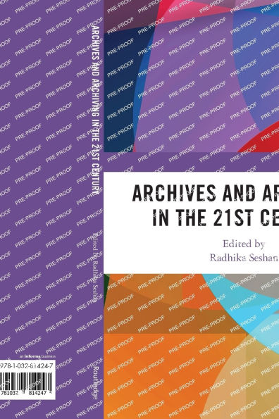 Archives and Archiving the 21st Century