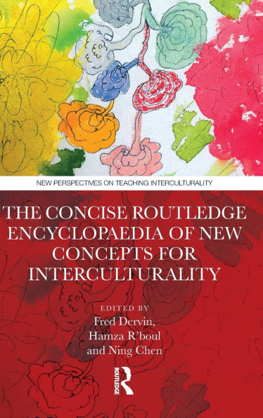The Concise Routledge Encyclopaedia of New Concepts for Interculturality