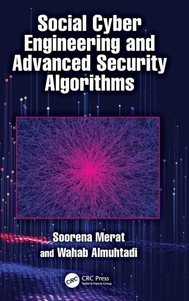 Social Cyber Engineering and Advanced Security Algorithms