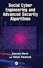 Social Cyber Engineering and Advanced Security Algorithms