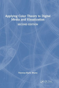 Title: Applying Color Theory to Digital Media and Visualization, Author: Theresa-Marie Rhyne