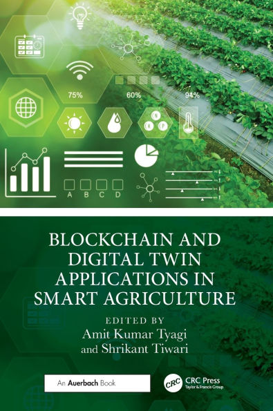 Blockchain and Digital Twin Applications Smart Agriculture