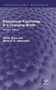 Title: Educational Psychology in a Changing World: Second Edition, Author: Gerda Siann